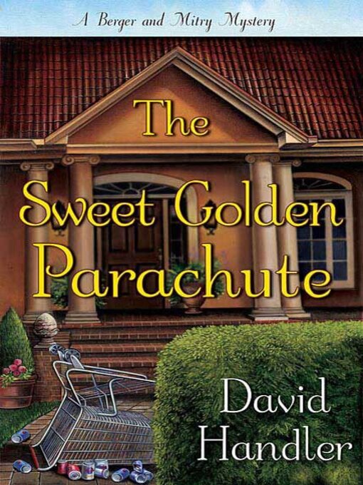 Title details for The Sweet Golden Parachute by David Handler - Available